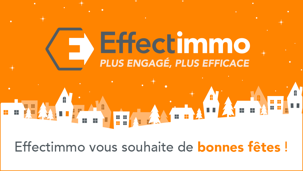 Effectimmo vous souhaite de Bonnes fêtes !